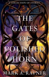 The Gates of Polished Horn