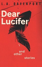 Dear Lucifer & Other Stories