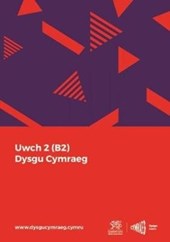 Dysgu Cymraeg: Uwch 2 (B2)