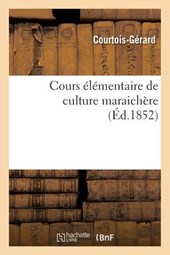 Cours Elementaire de Culture Maraichere