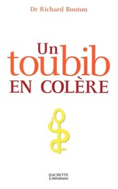 Un toubib en colère