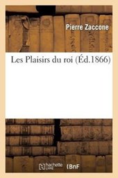Les Plaisirs Du Roi