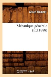 Mecanique Generale (Ed.1888)