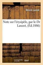 Note Sur l'Erysipele, Par Le Dr Lauzet,