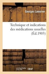 Technique Et Indications Des Medications Usuelles