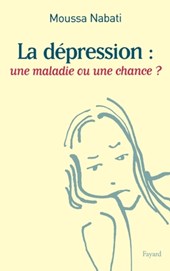 La dépression: une maladie ou une chance ?