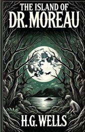 The Island Of Doctor Moreau(Illustrated)