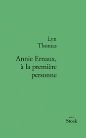 Annie Ernaux, à la première personne