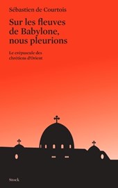 Sur Les Fleuves de Babylone Nous Pleurions