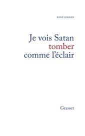 Girard, R: Je vois Satan tomber comme l'éclair