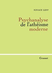 Psychanalyse de l'athéisme moderne