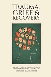 Trauma, Grief & Recovery