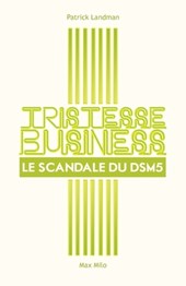 Tristesse business: Le scandale du DSM5
