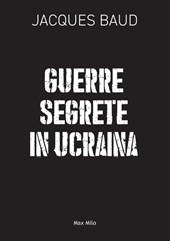 Guerre segrete in Ucraina