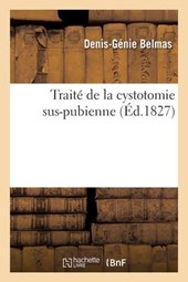 Traite de la Cystotomie Sus-Pubienne