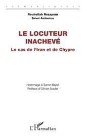 Le locuteur inachevé