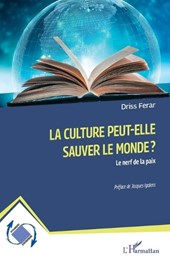 La culture peut-elle sauver le monde ?