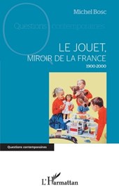 Le jouet, miroir de la France