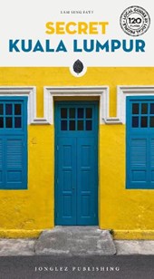 Secret Kuala Lumpur Guide