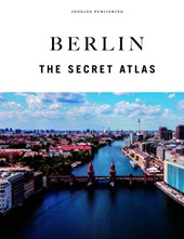 Berlin - The Secret Atlas