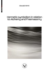 Hermetic symbolism in relation to Alchemy and Freemasonry