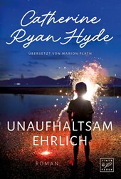 Unaufhaltsam ehrlich