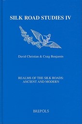 Realms of the Silk Roads: Ancient and Modern