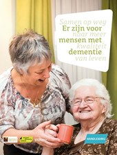 Er zijn voor mensen met dementie: handleiding