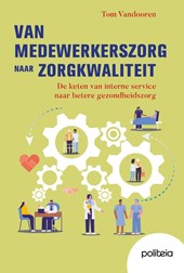 Van medewerkerszorg naar zorgkwaliteit