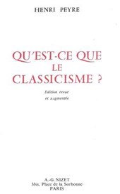 Qu'est-CE Que Le Classicisme?