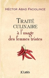 Traité culinaire à l'usage des femmes tristes