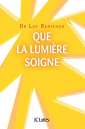 Que la lumière soigne !