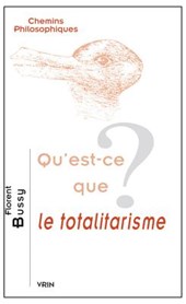 Qu'est-CE Que Le Totalitarisme?
