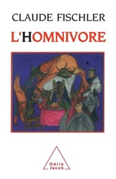 Omnivorous Humans / L'Homnivore