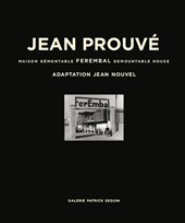 Jean Prouve: Ferembal Demountable House