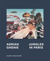 ADRIAN GHENIE JUNGLES IN PARIS