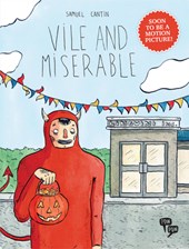 Vile and Miserable