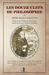 Les Douze Clefs de Philosophie de Frère Basile Valentin