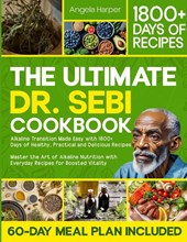 The Ultimate Dr. Sebi Cookbook