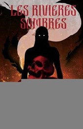 Les rivières sombres