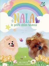 NALA LE PETIT CHIEN HEUREUX