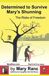 Determined to Survive Mary's Shunning