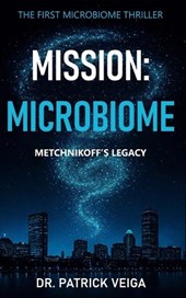 Mission: Microbiome: Metchnikoff's Legacy