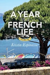 A Year in a French Life: Volume One