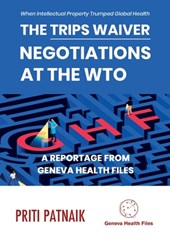 The TRIPS Waiver Negotiations at the World Trade Organization