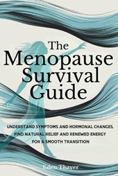 The Menopause Survival Guide