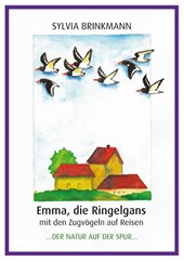 Emma, die Ringelgans mit den Zugvögeln auf Reise