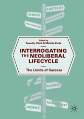 Interrogating the Neoliberal Lifecycle