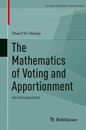 The Mathematics of Voting and Apportionment