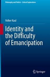 Identity and the Difficulty of Emancipation